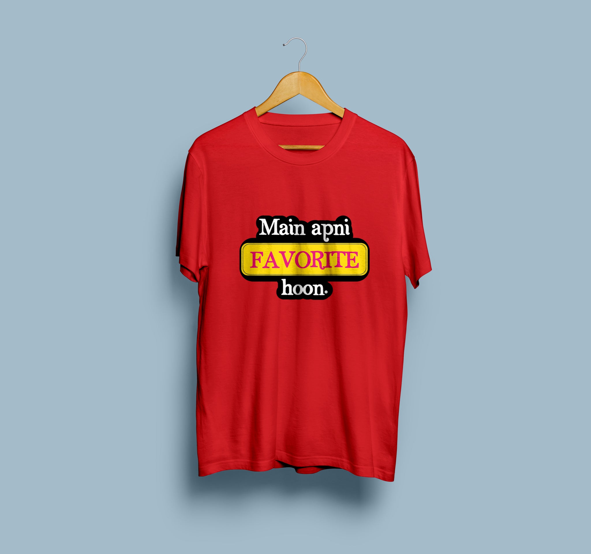 Main Apni Favorite Hoon T-Shirt