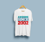 Awesome Since 2002 T-Shirt